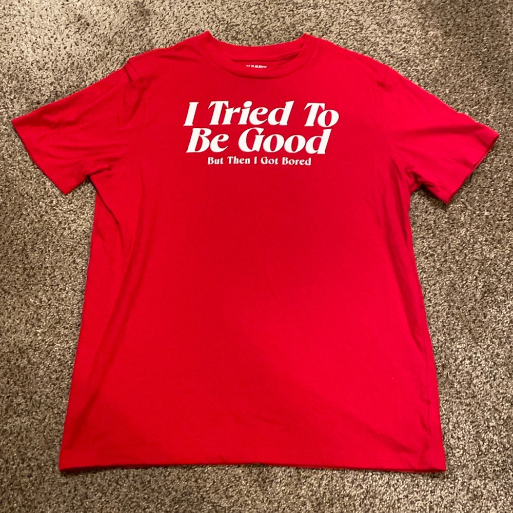 Old Navy “I tried to be good” t-shirt
